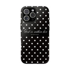"God Is Within Her" Polka Dot Phone Case — Black & White