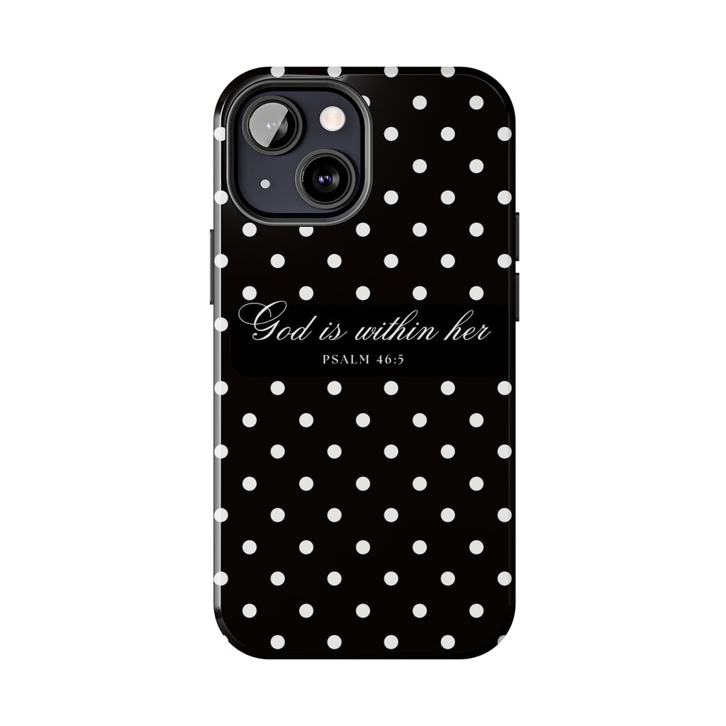 "God Is Within Her" Polka Dot Phone Case — Black & White