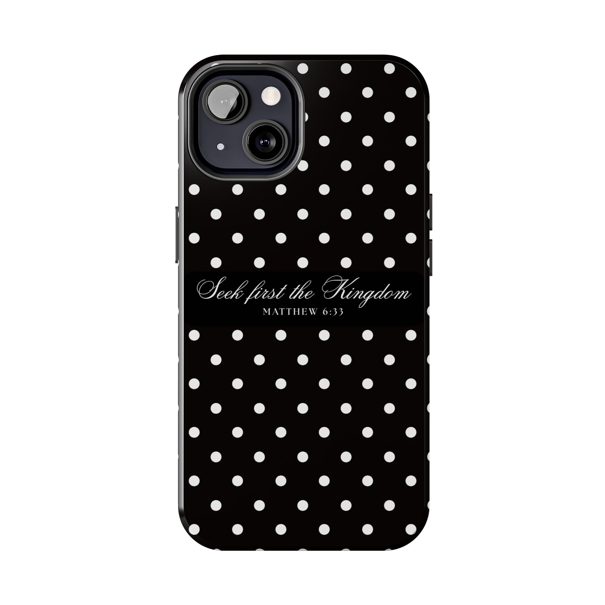 Polka Dot 'Seek First the Kingdom' Phone Case — Black & White