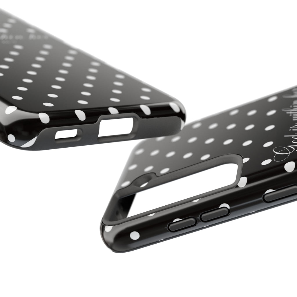 "God Is Within Her" Polka Dot Phone Case — Black & White