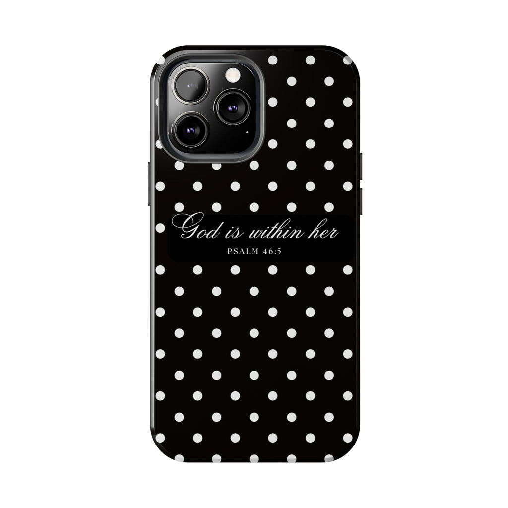 "God Is Within Her" Polka Dot Phone Case — Black & White