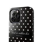"God Is Within Her" Polka Dot Phone Case — Black & White