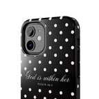 "God Is Within Her" Polka Dot Phone Case — Black & White