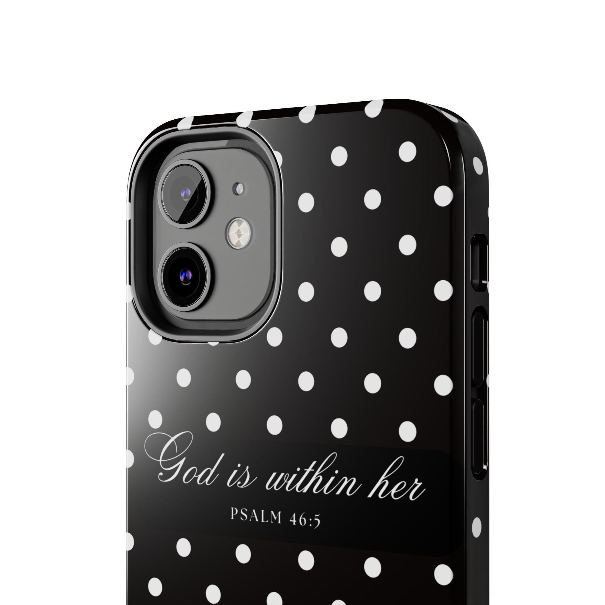 "God Is Within Her" Polka Dot Phone Case — Black & White