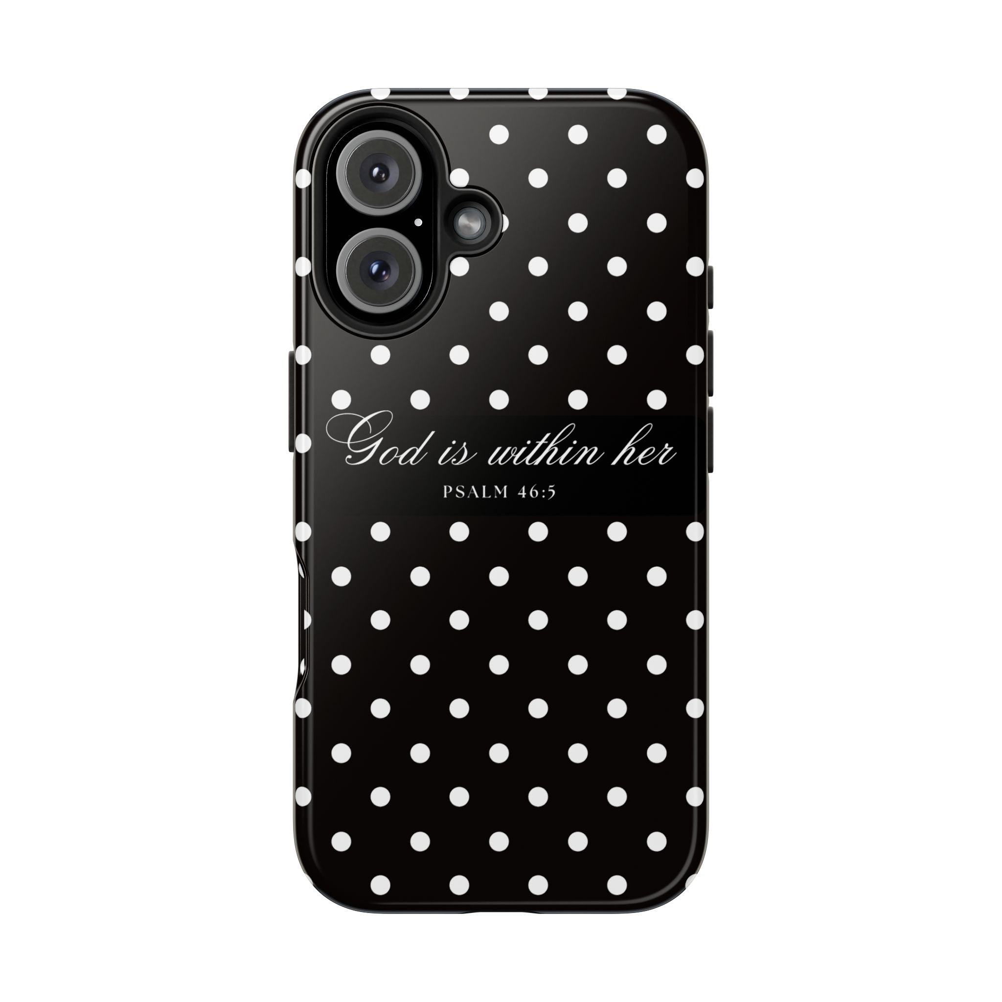 "God Is Within Her" Polka Dot Phone Case — Black & White