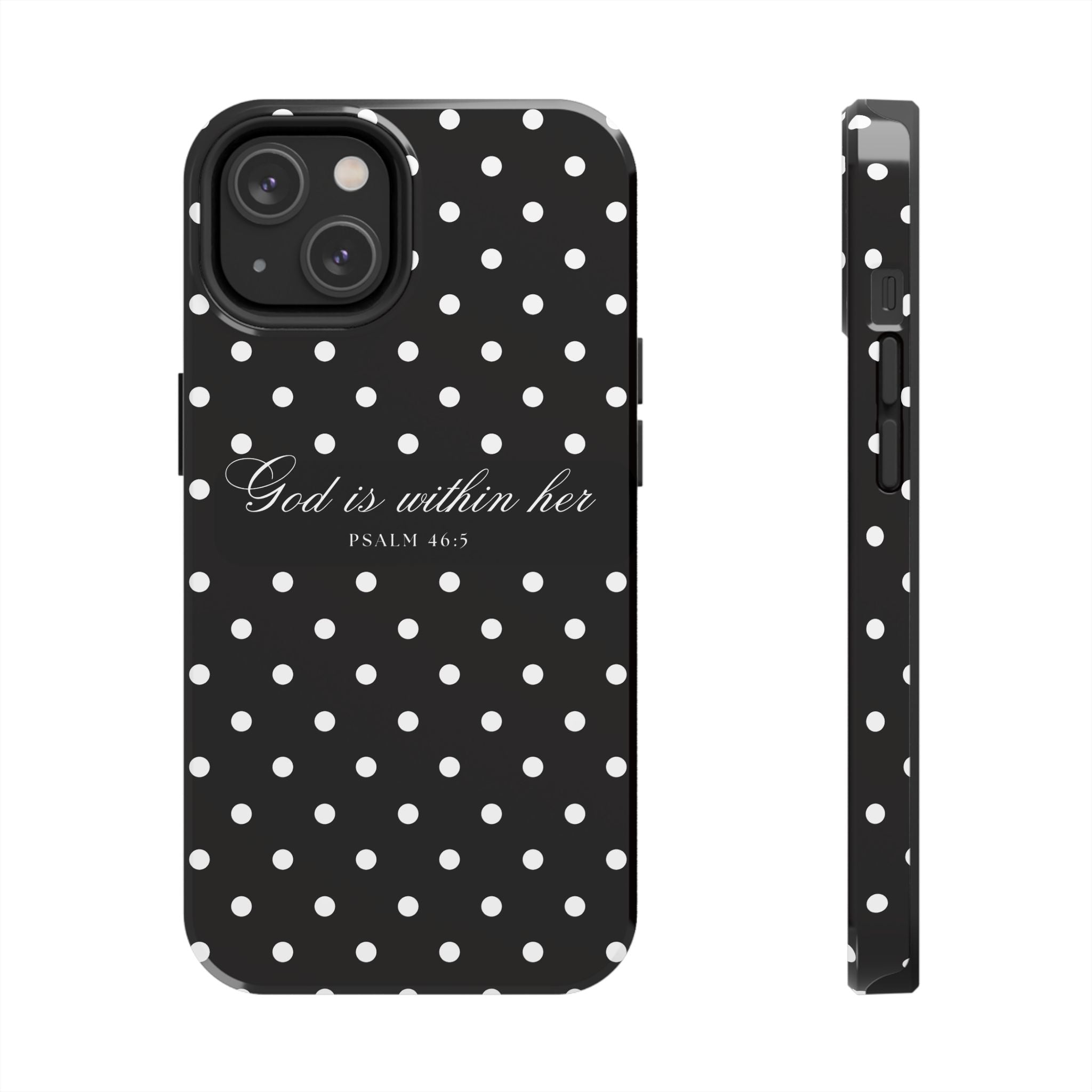 "God Is Within Her" Polka Dot Phone Case — Black & White