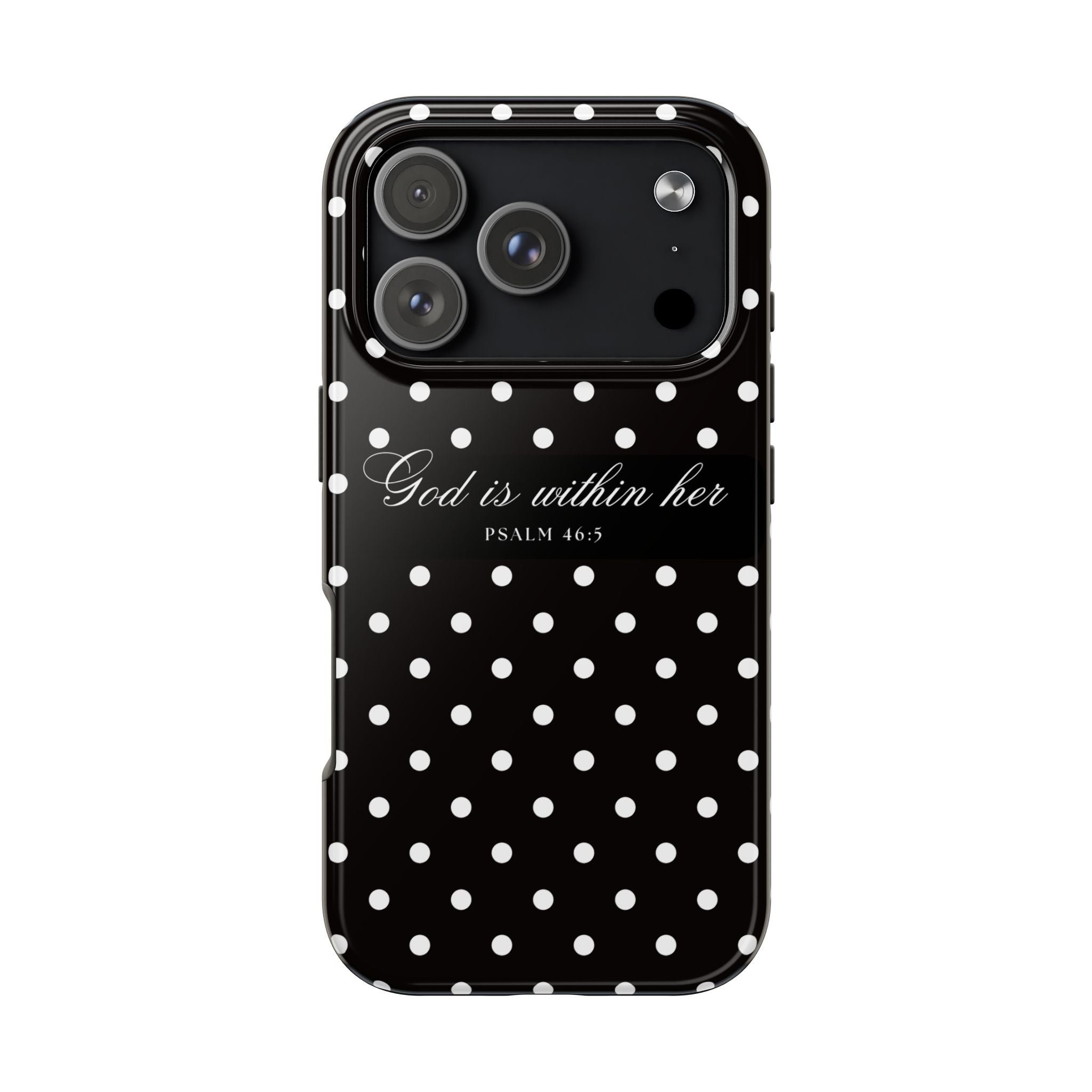 "God Is Within Her" Polka Dot Phone Case — Black & White