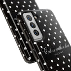 "God Is Within Her" Polka Dot Phone Case — Black & White