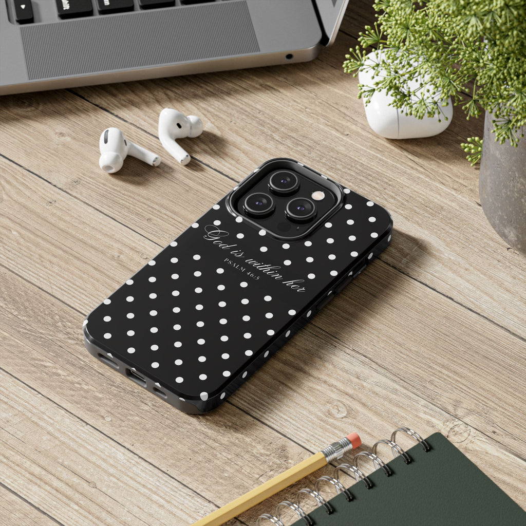 "God Is Within Her" Polka Dot Phone Case — Black & White