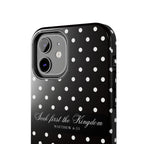 Polka Dot 'Seek First the Kingdom' Phone Case — Black & White