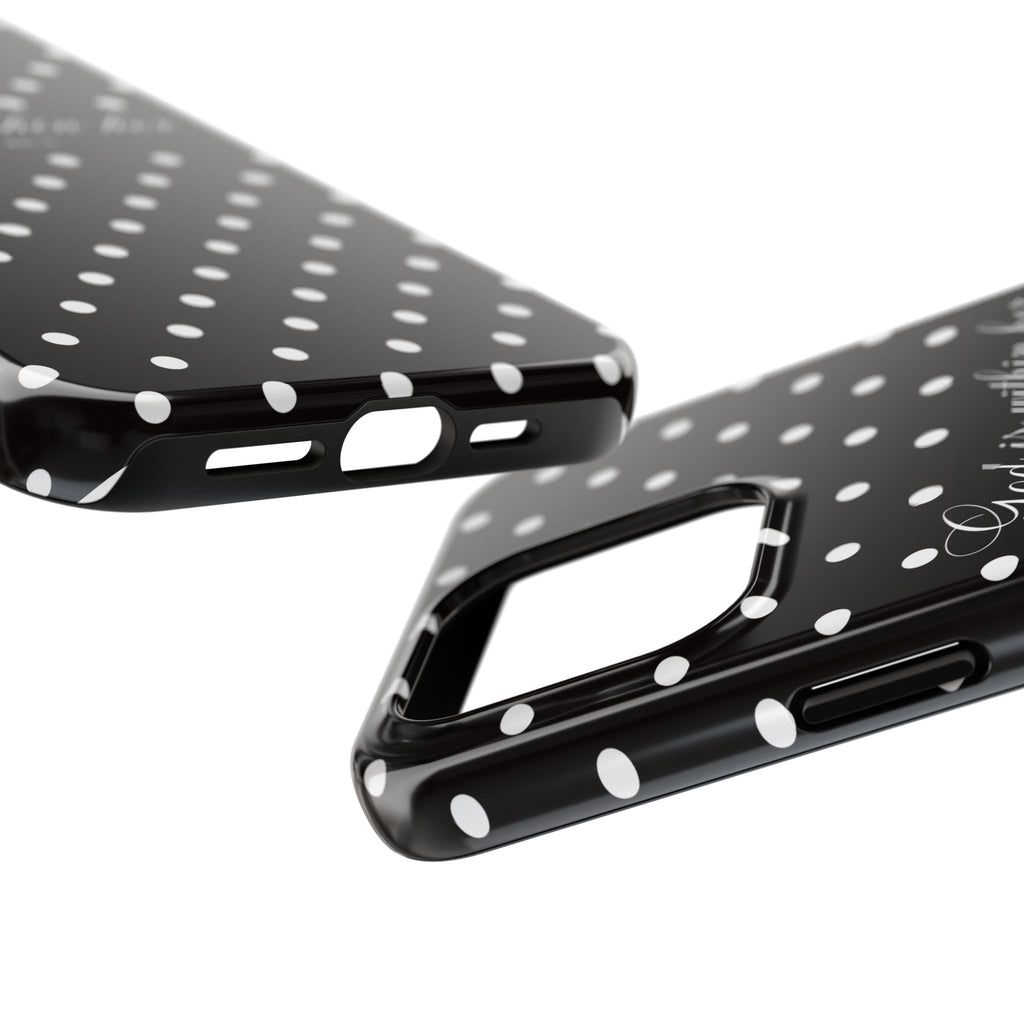 "God Is Within Her" Polka Dot Phone Case — Black & White
