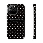 "God Is Within Her" Polka Dot Phone Case — Black & White