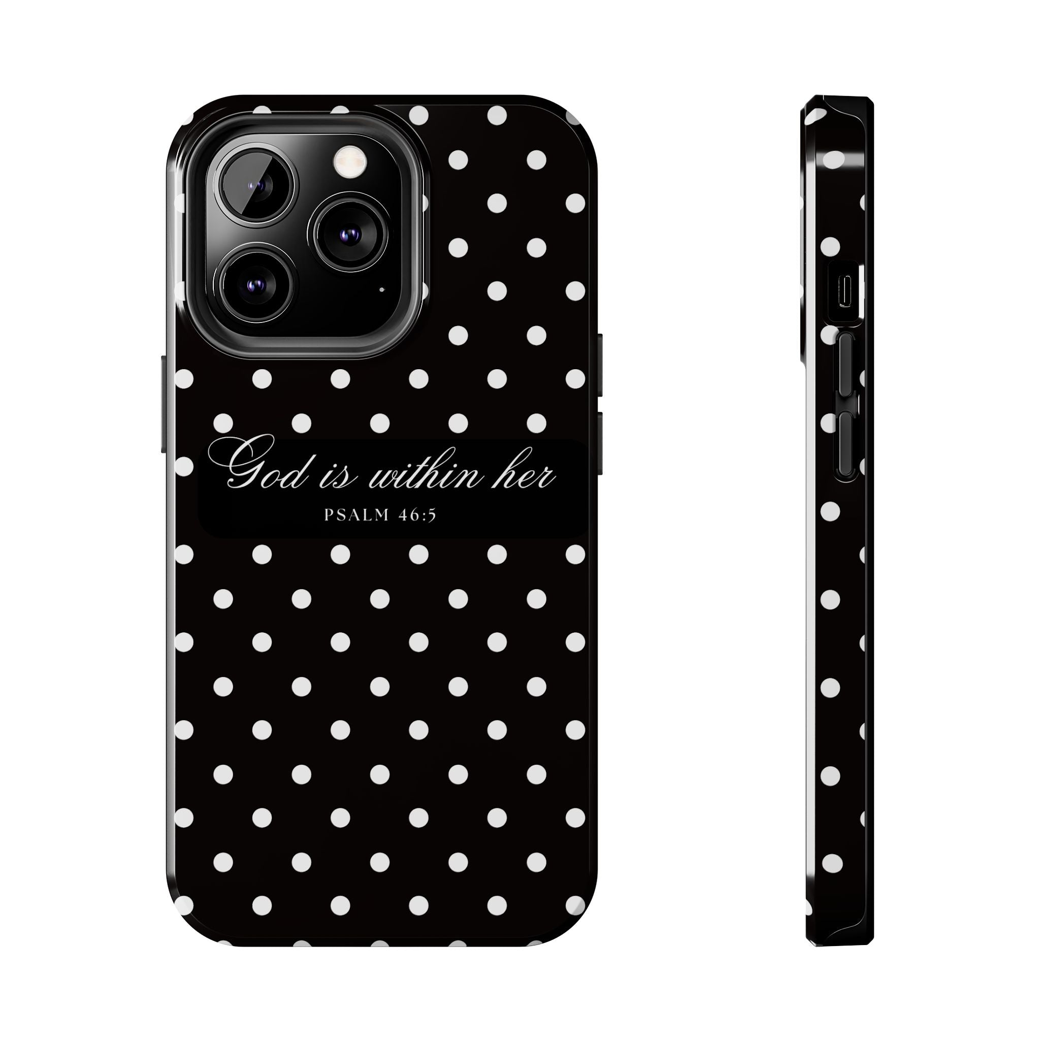 "God Is Within Her" Polka Dot Phone Case — Black & White