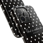 "God Is Within Her" Polka Dot Phone Case — Black & White