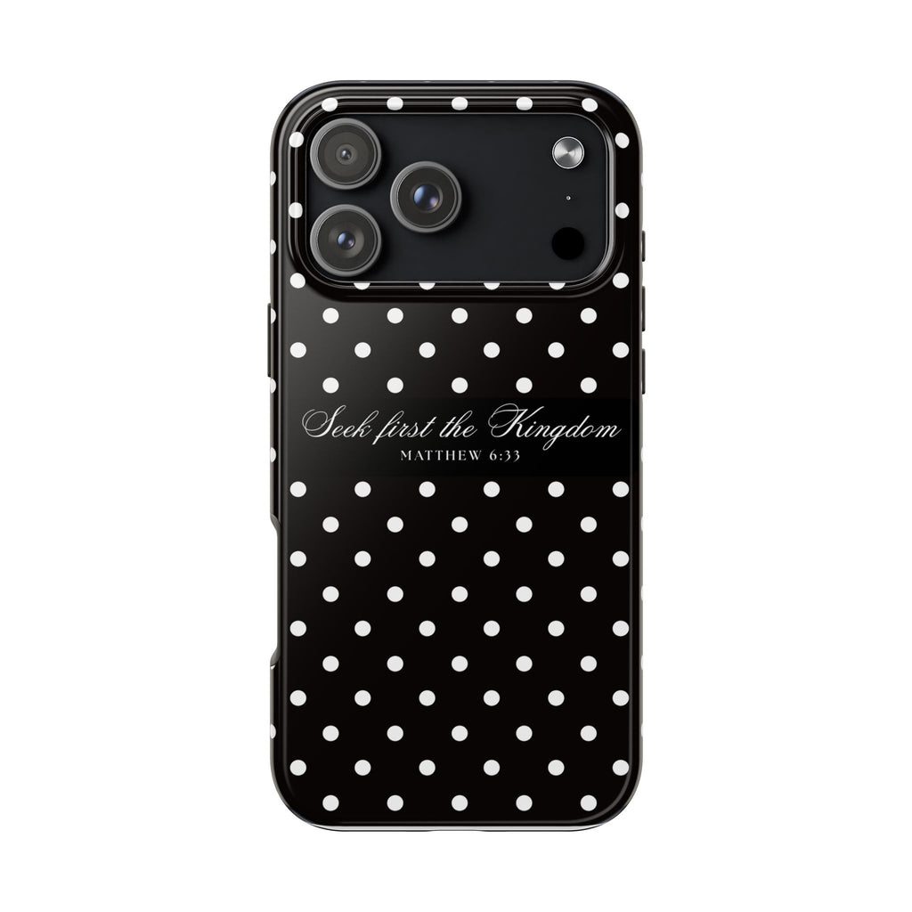 Polka Dot 'Seek First the Kingdom' Phone Case — Black & White