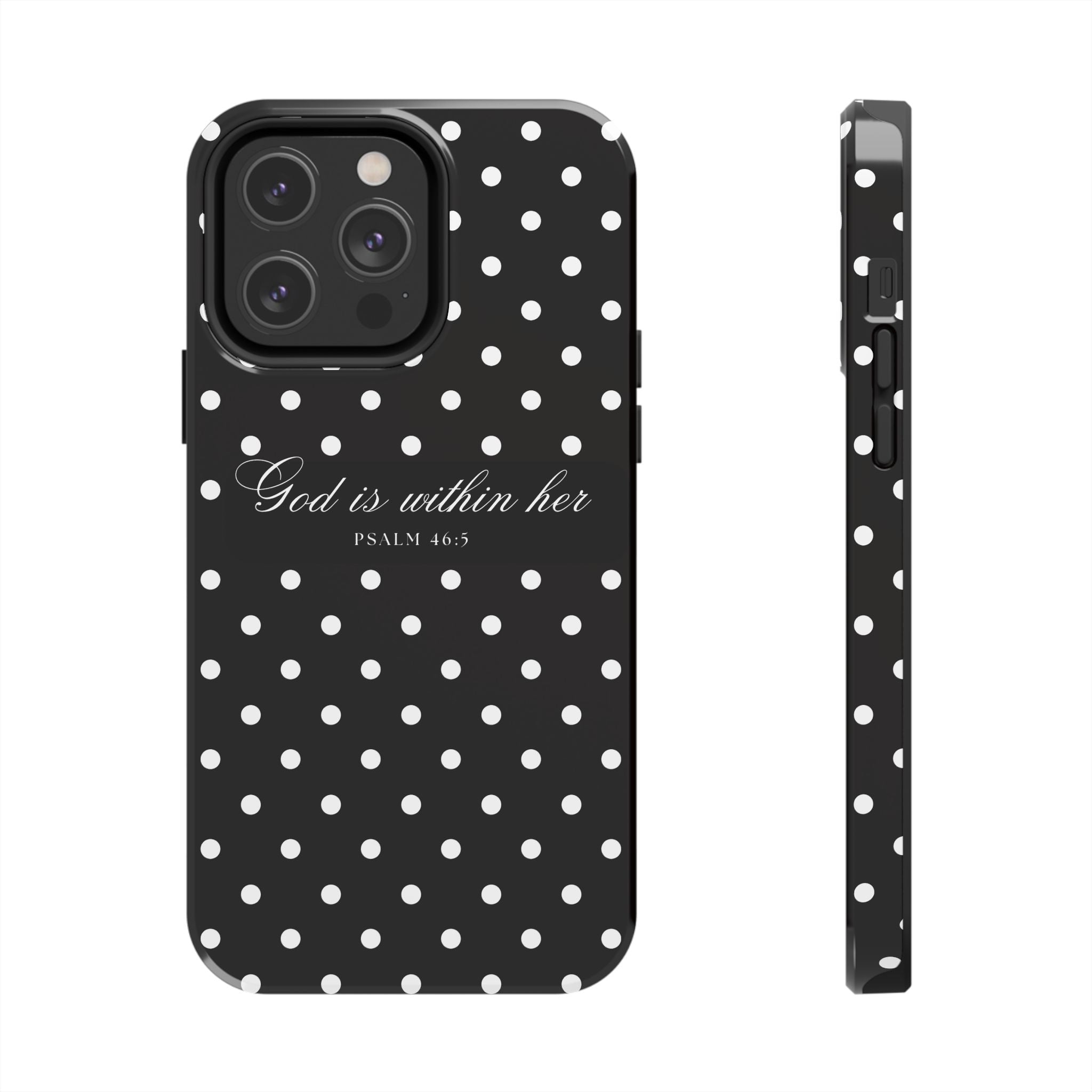 "God Is Within Her" Polka Dot Phone Case — Black & White