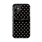 "God Is Within Her" Polka Dot Phone Case — Black & White