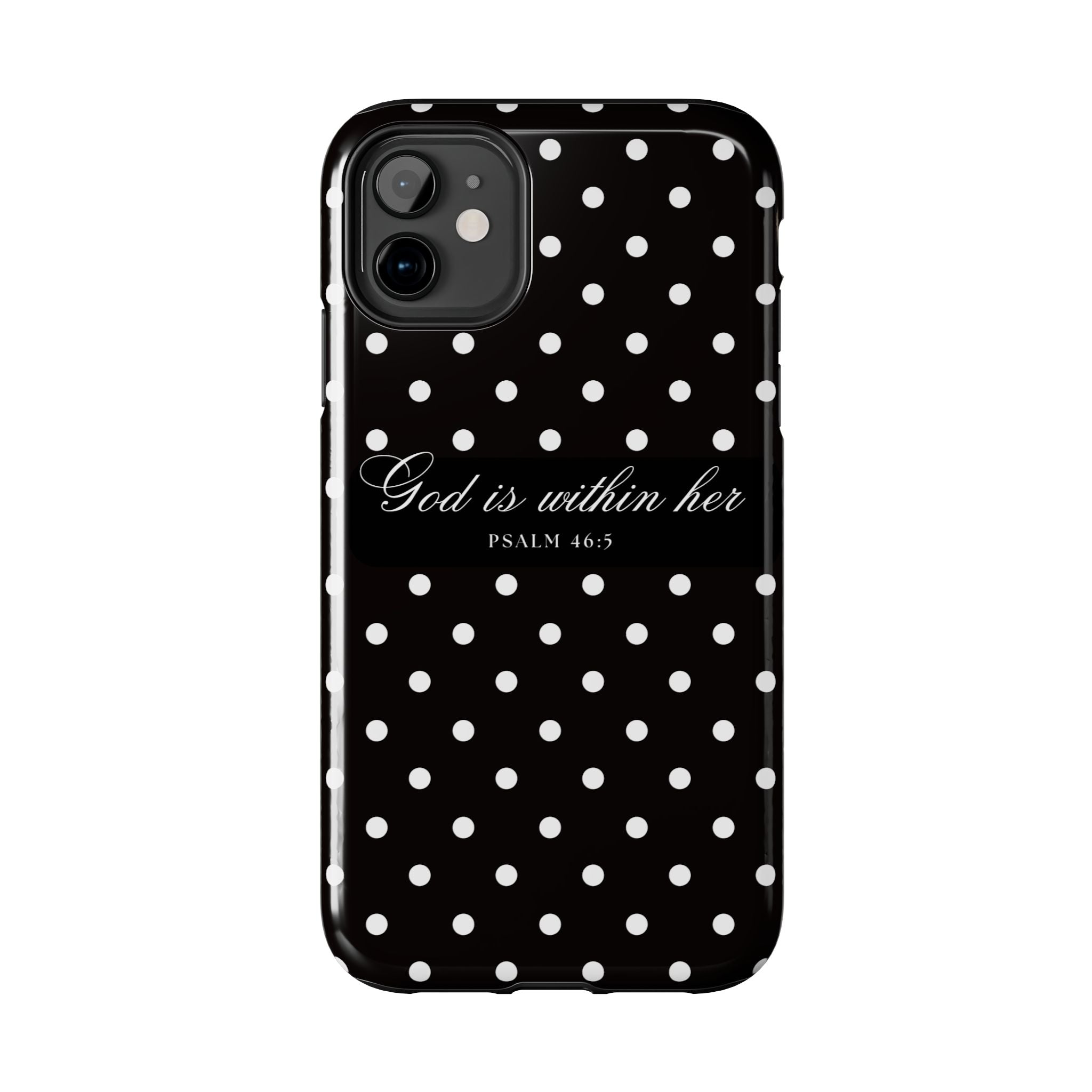 "God Is Within Her" Polka Dot Phone Case — Black & White