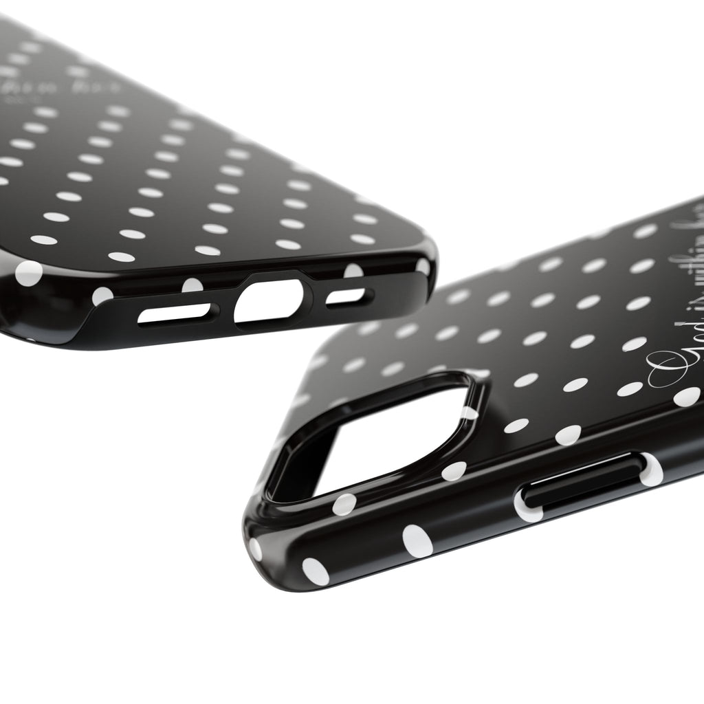"God Is Within Her" Polka Dot Phone Case — Black & White