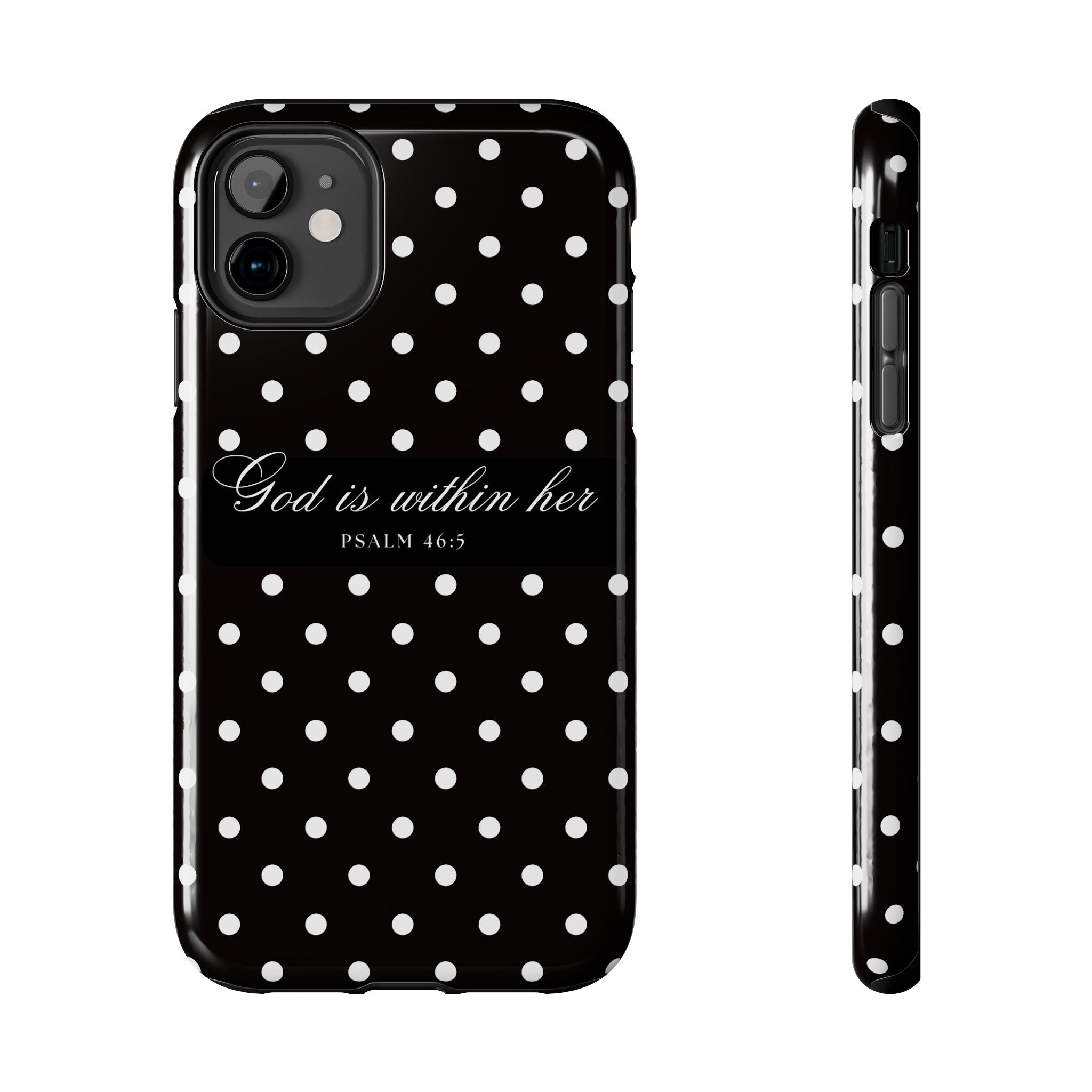 "God Is Within Her" Polka Dot Phone Case — Black & White