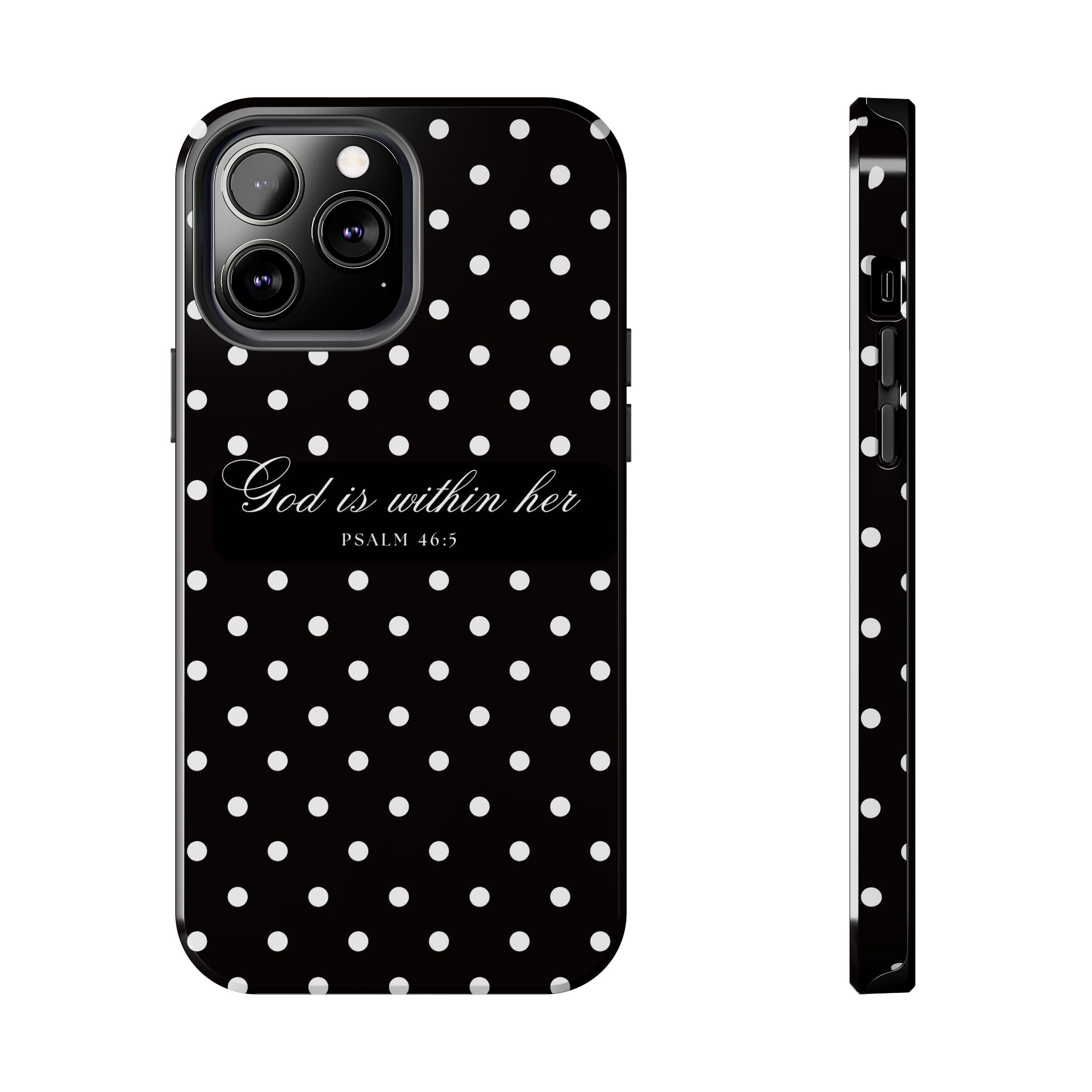 "God Is Within Her" Polka Dot Phone Case — Black & White