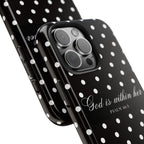 "God Is Within Her" Polka Dot Phone Case — Black & White