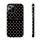 "God Is Within Her" Polka Dot Phone Case — Black & White