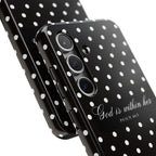 "God Is Within Her" Polka Dot Phone Case — Black & White