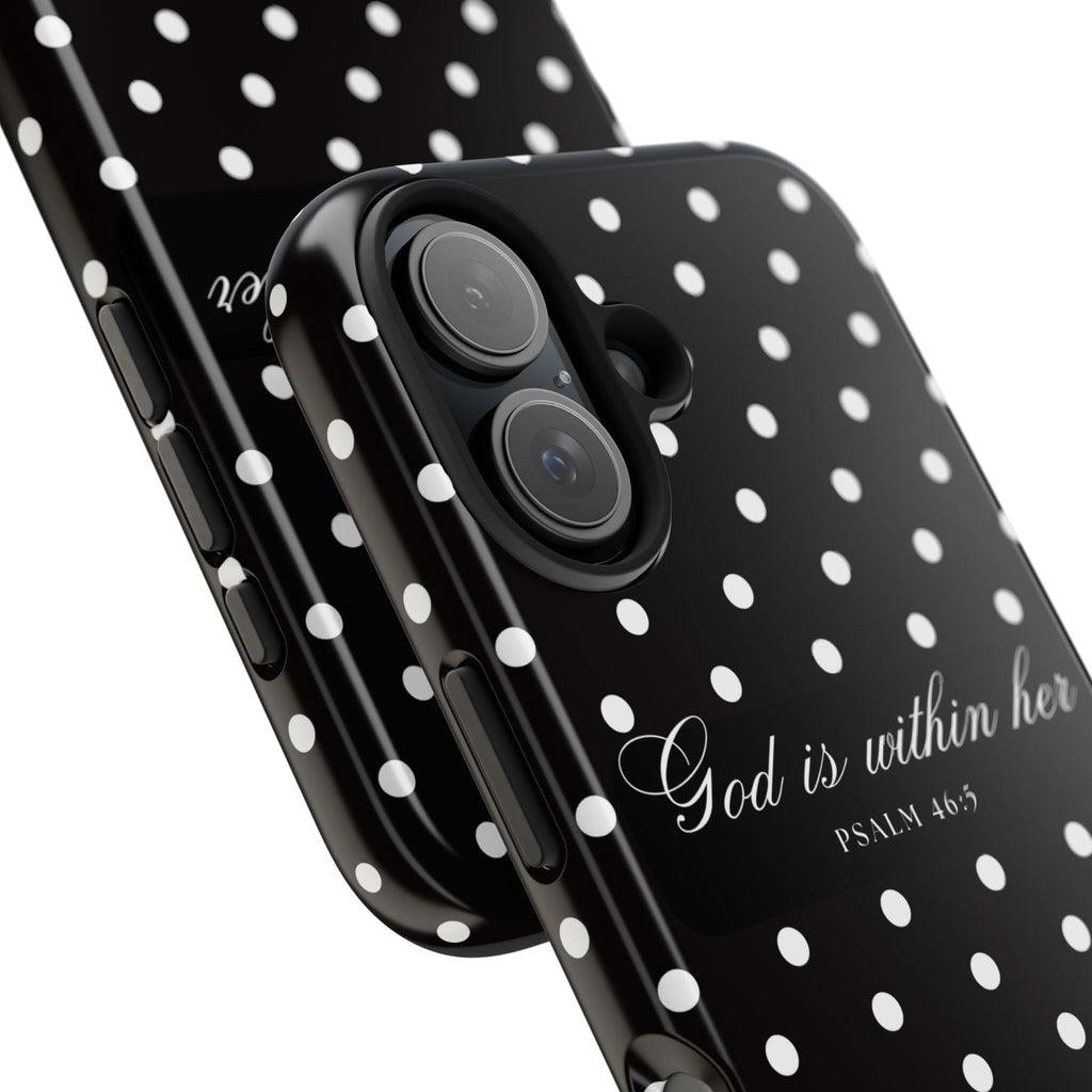 "God Is Within Her" Polka Dot Phone Case — Black & White