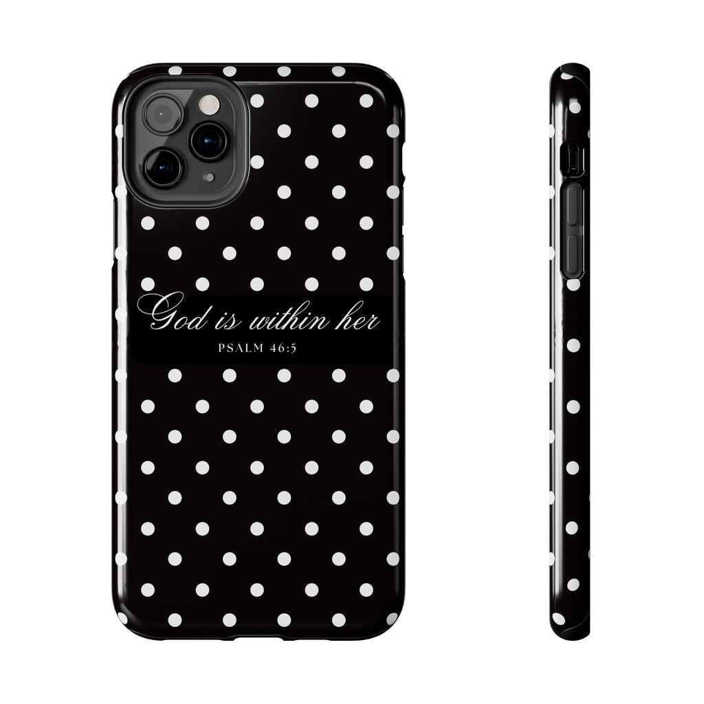 "God Is Within Her" Polka Dot Phone Case — Black & White