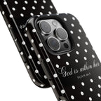 "God Is Within Her" Polka Dot Phone Case — Black & White