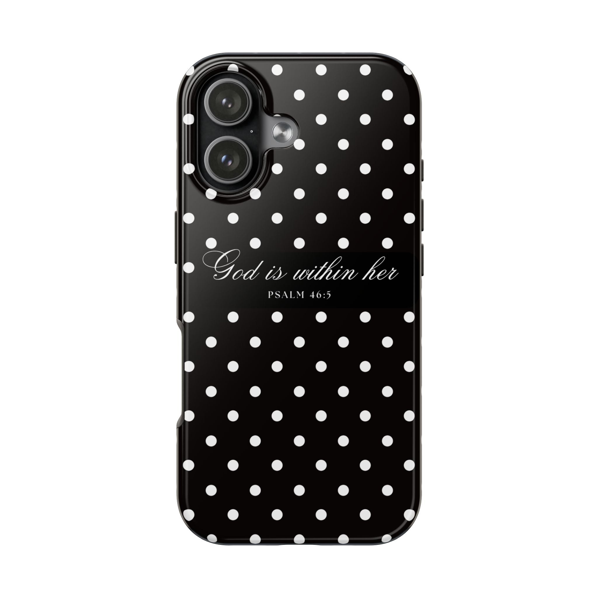 "God Is Within Her" Polka Dot Phone Case — Black & White