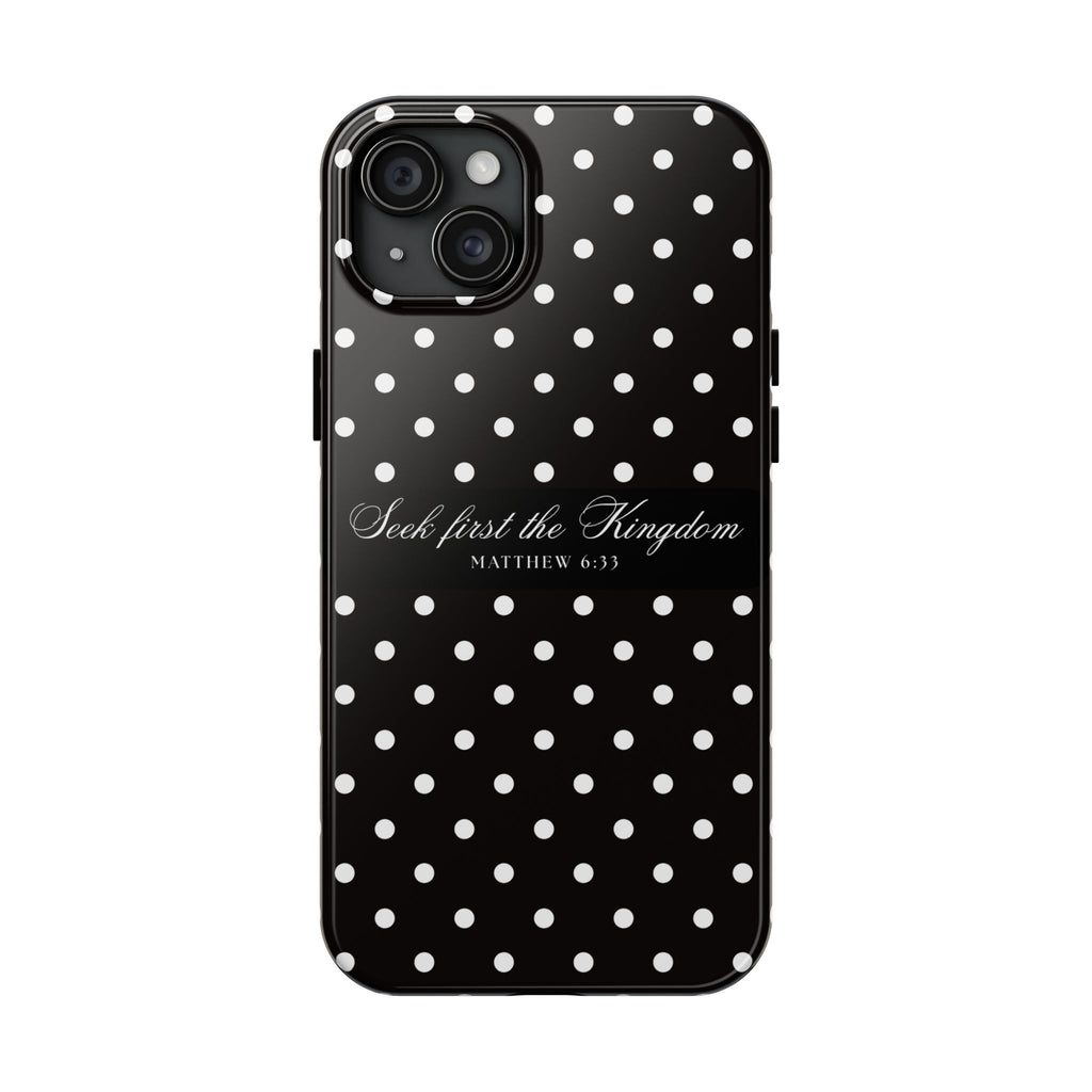 Polka Dot 'Seek First the Kingdom' Phone Case — Black & White