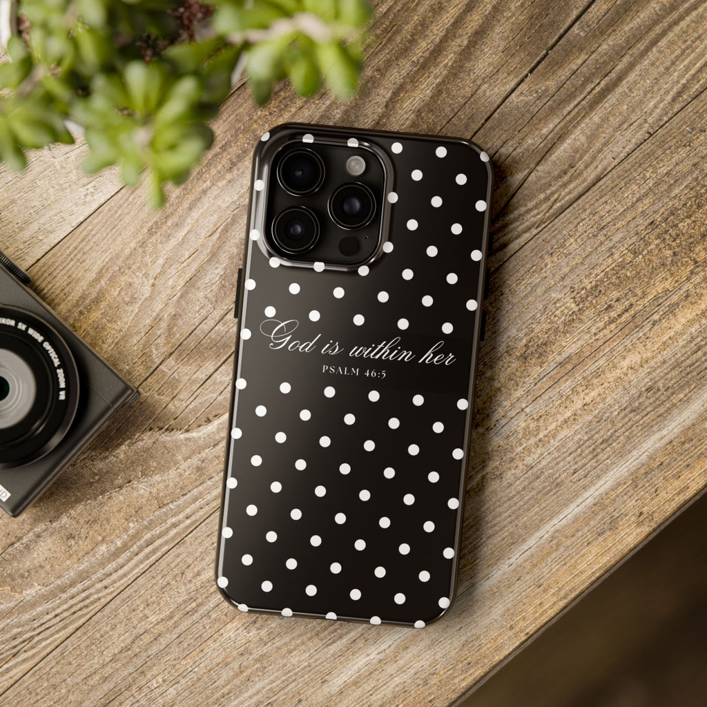 "God Is Within Her" Polka Dot Phone Case — Black & White