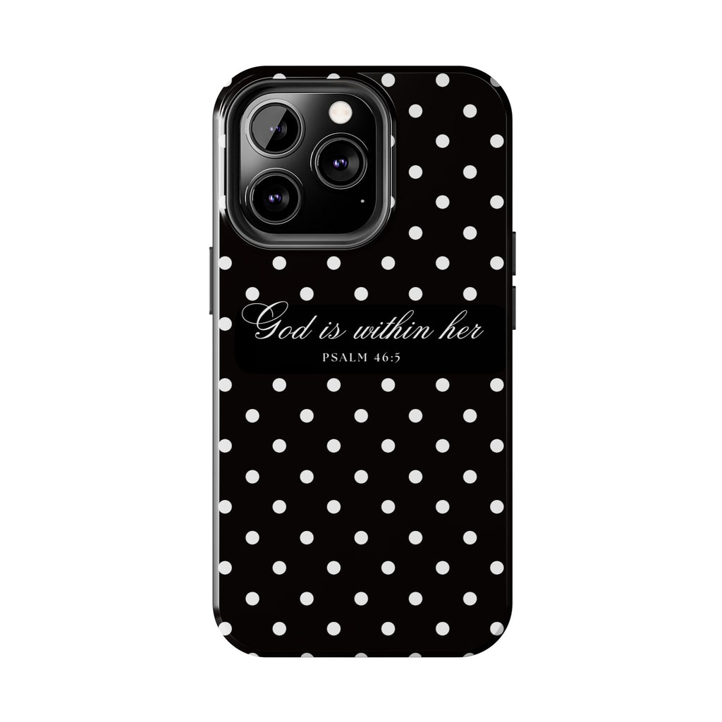 "God Is Within Her" Polka Dot Phone Case — Black & White