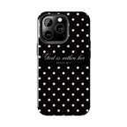 "God Is Within Her" Polka Dot Phone Case — Black & White