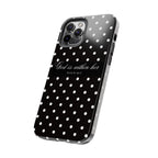 "God Is Within Her" Polka Dot Phone Case — Black & White