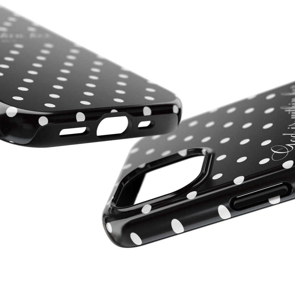 "God Is Within Her" Polka Dot Phone Case — Black & White