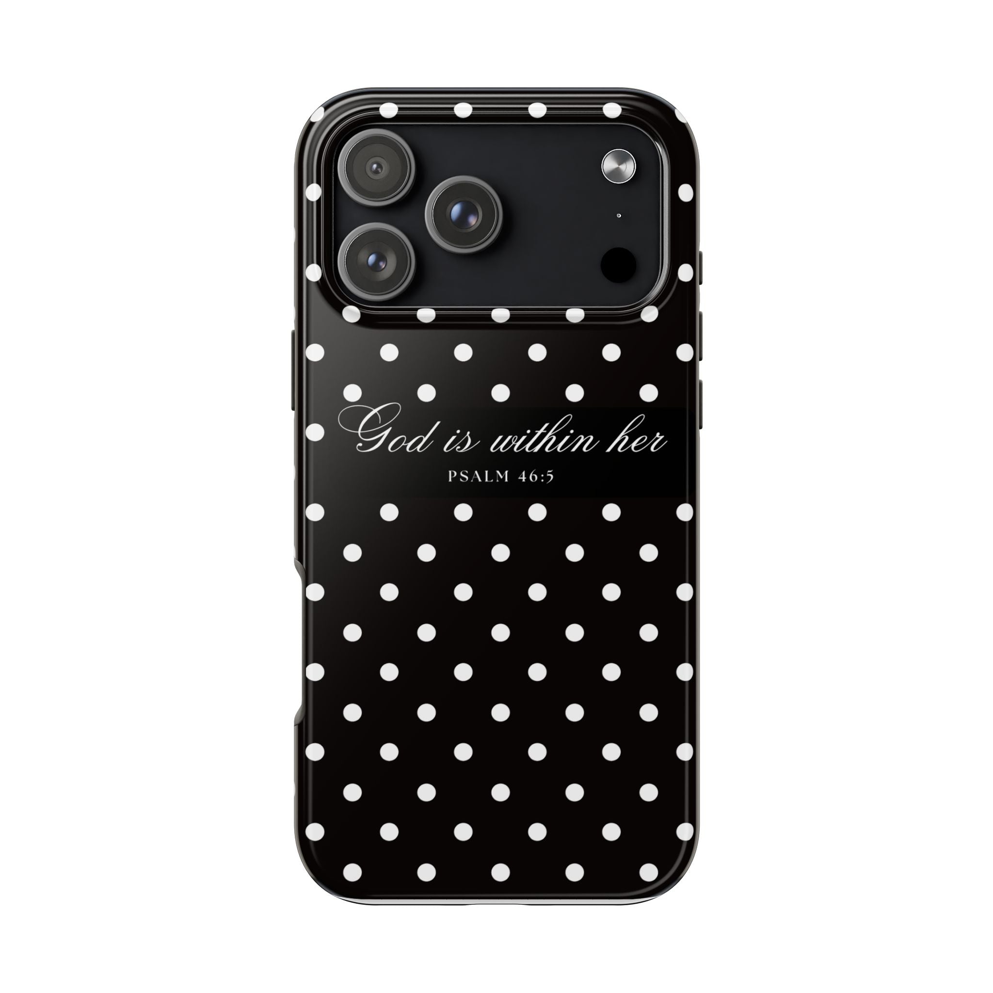 "God Is Within Her" Polka Dot Phone Case — Black & White