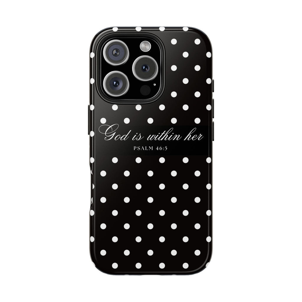 "God Is Within Her" Polka Dot Phone Case — Black & White