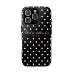 "God Is Within Her" Polka Dot Phone Case — Black & White