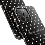 "God Is Within Her" Polka Dot Phone Case — Black & White