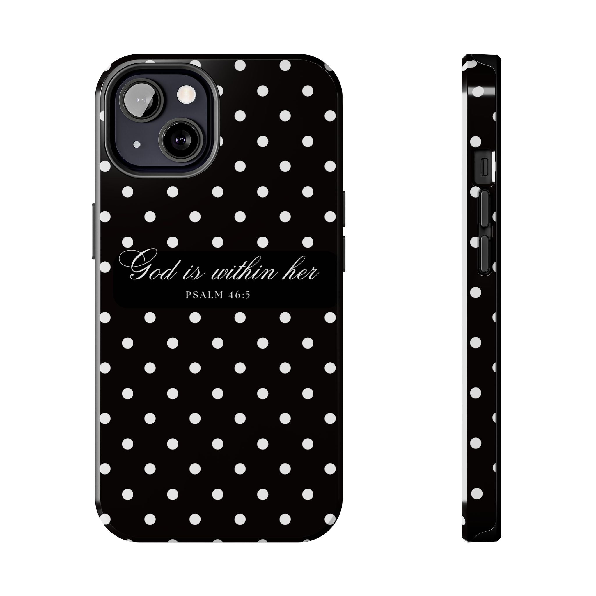 "God Is Within Her" Polka Dot Phone Case — Black & White