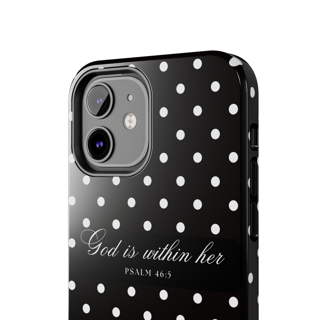 "God Is Within Her" Polka Dot Phone Case — Black & White