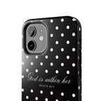 "God Is Within Her" Polka Dot Phone Case — Black & White