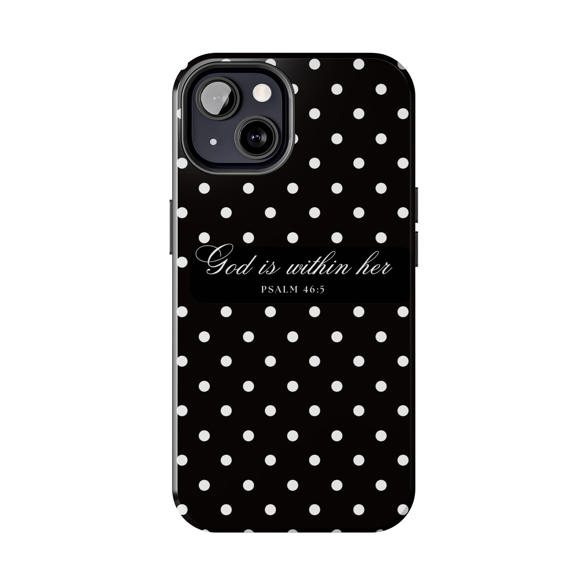 "God Is Within Her" Polka Dot Phone Case — Black & White